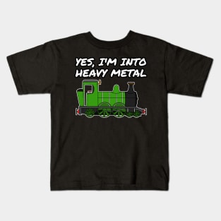 Yes, I'm Into Heavy Metal Steam Train Funny Kids T-Shirt